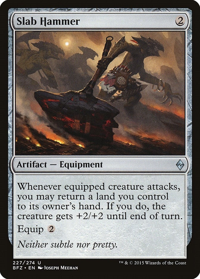 Slab Hammer (227) (Battle for Zendikar)