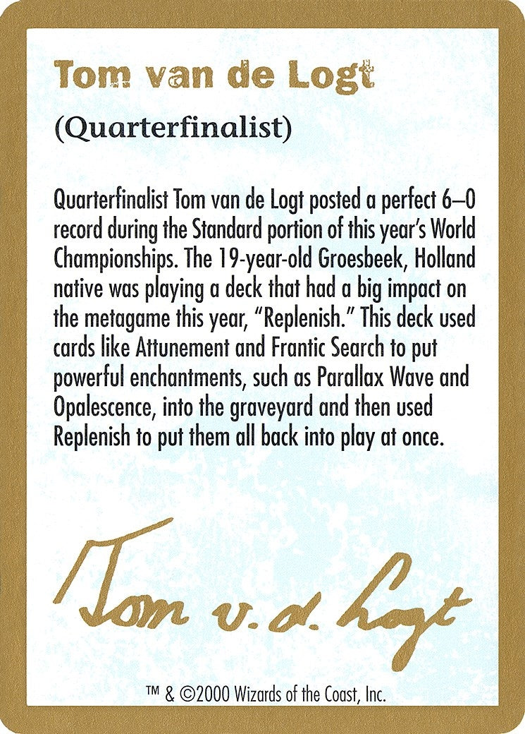 2000 Tom van de Logt Biography Card (World Championship Decks)