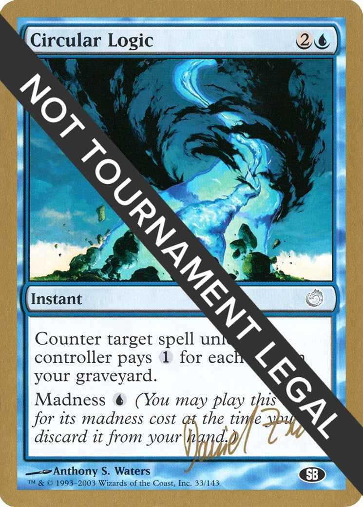 Circular Logic - 2003 Daniel Zink (TOR) (SB) (World Championship Decks)