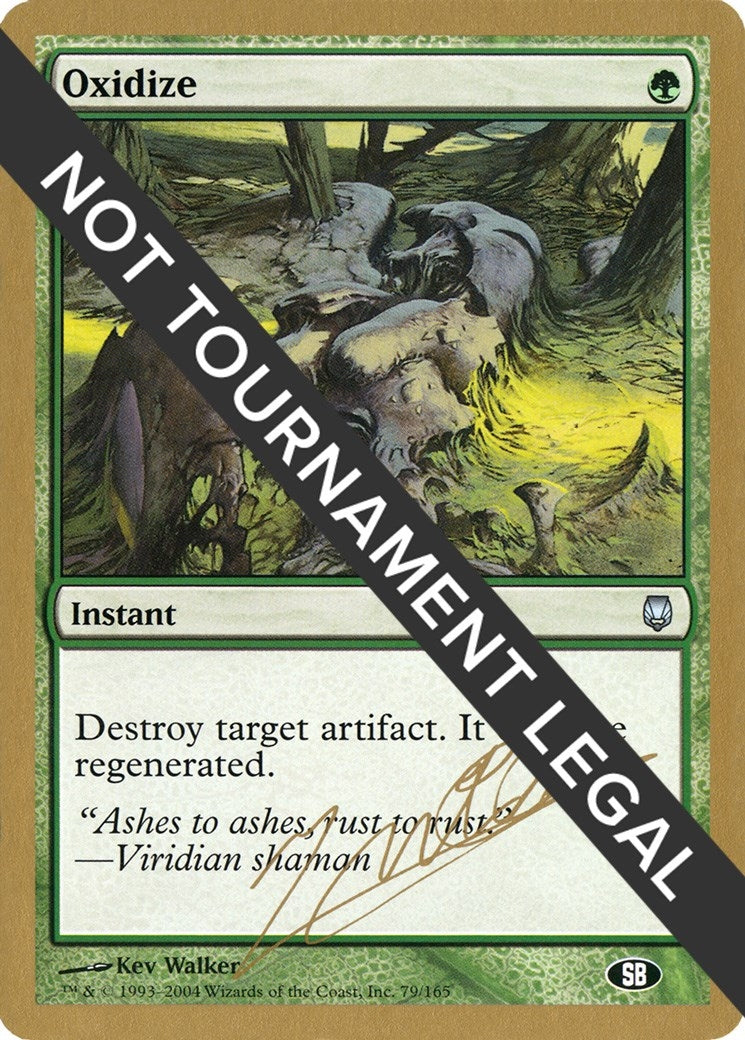 Oxidize - 2004 Julien Nuijten (DST) (SB) (World Championship Decks)