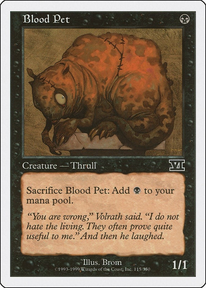 Blood Pet (115) (Classic Sixth Edition)