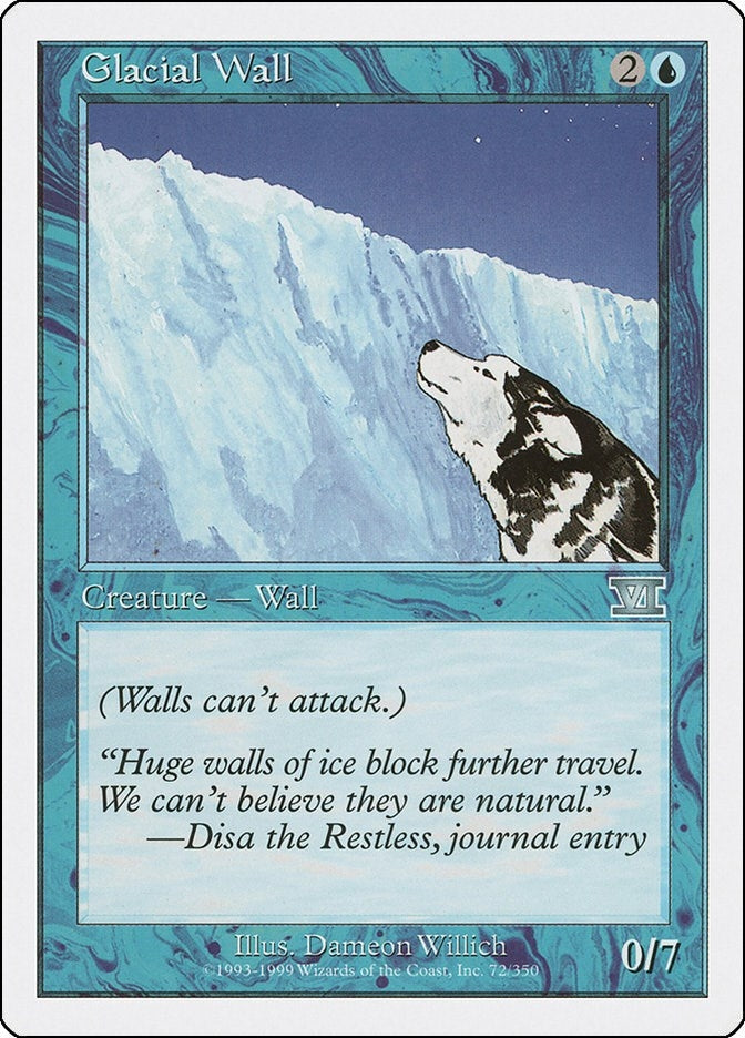 Glacial Wall (72) (Classic Sixth Edition)