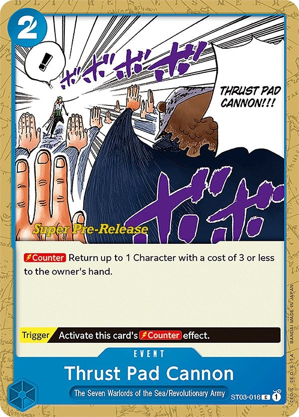 Image for Thrust Pad Cannon (ST03-016) (Super Pre-Release Starter Deck 3: The Seven Warlords of the Sea) - One Piece Card Game