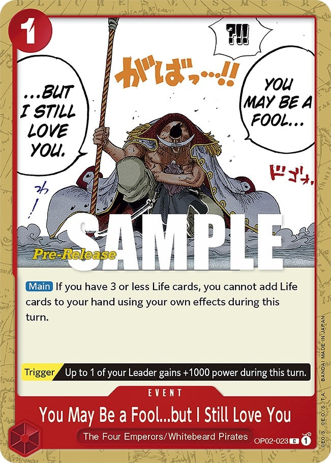You May Be a Fool...but I Still Love You (OP02-023) (Paramount War Pre-Release Cards)