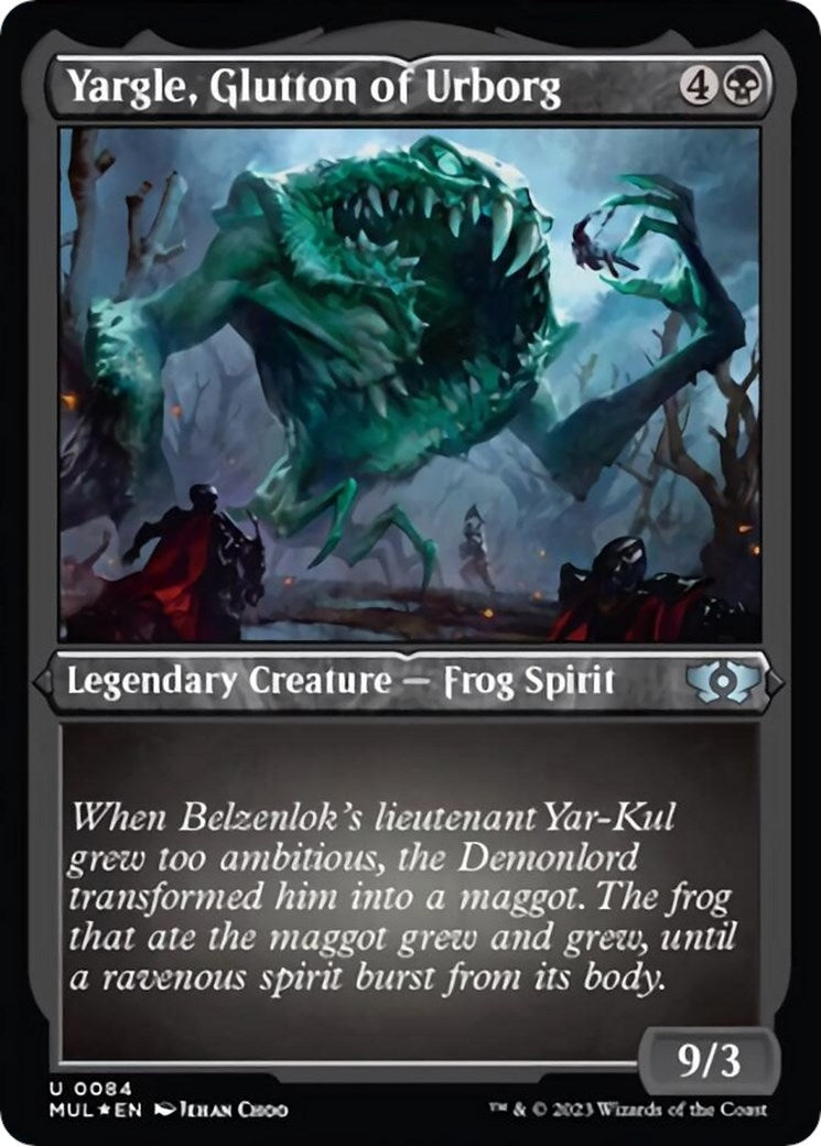 Yargle, Glutton of Urborg (Foil Etched) (84)