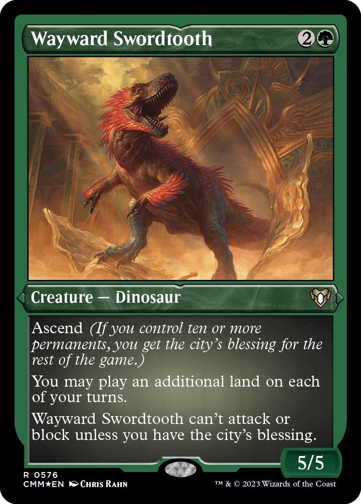 Wayward Swordtooth (Foil Etched) (576)