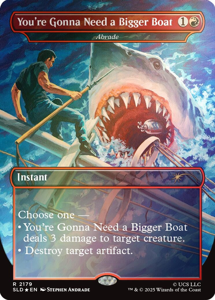 You're Gonna Need a Bigger Boat - Abrade (Rainbow Foil) (2179) (Secret Lair Drop Series)
