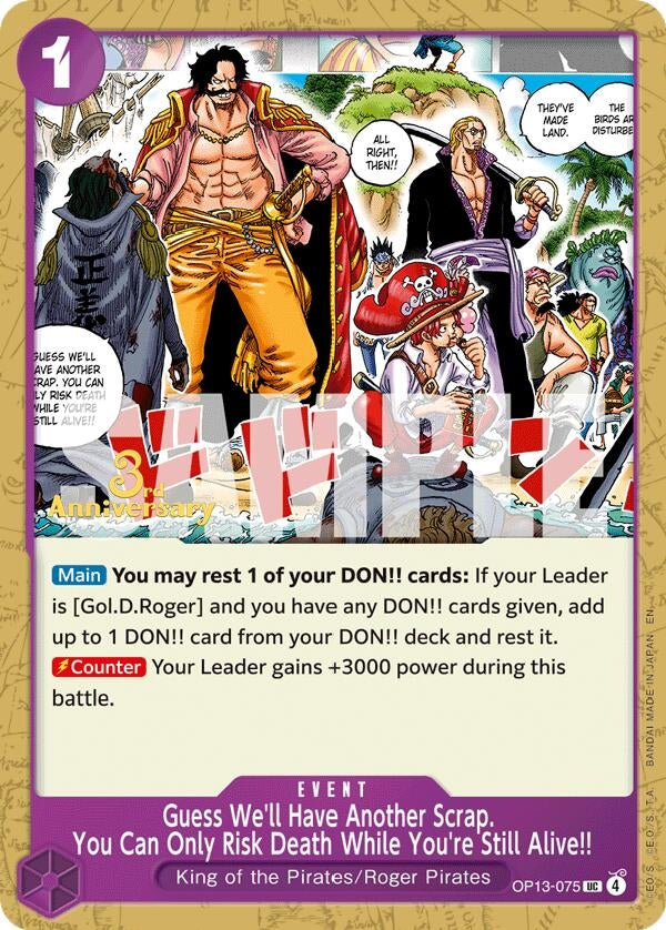 Image for Guess We'll Have Another Scrap. You Can Only Risk Death While You're Still Alive!! (OP13-075) (Carrying On His Will: 3rd Anniversary Tournament Cards) (OP13 ANN) - One Piece Card Game