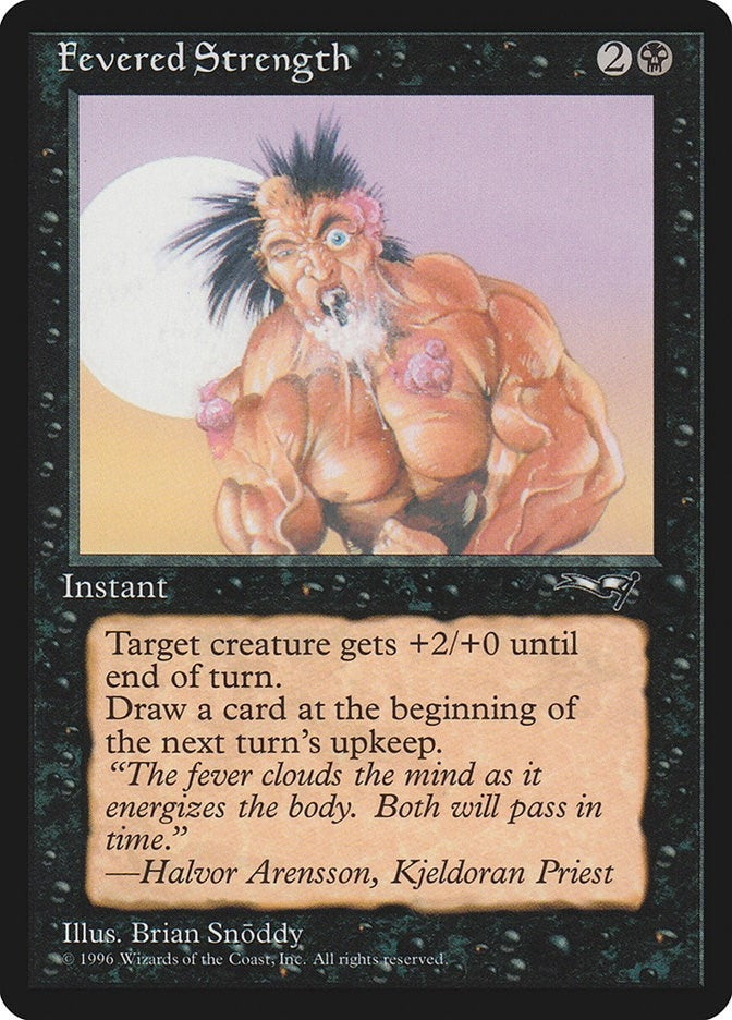 Fevered Strength (Foaming at Mouth) (11) (Alliances)