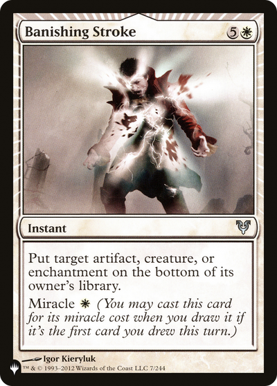 Banishing Stroke (7/244) (The List Reprints)