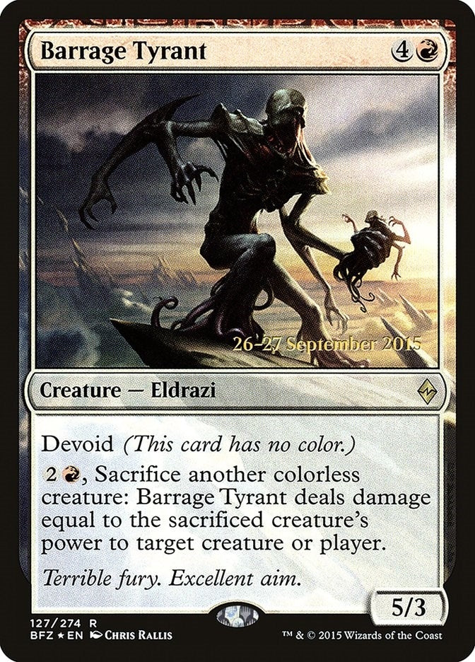 Barrage Tyrant (127) (Prerelease Cards)