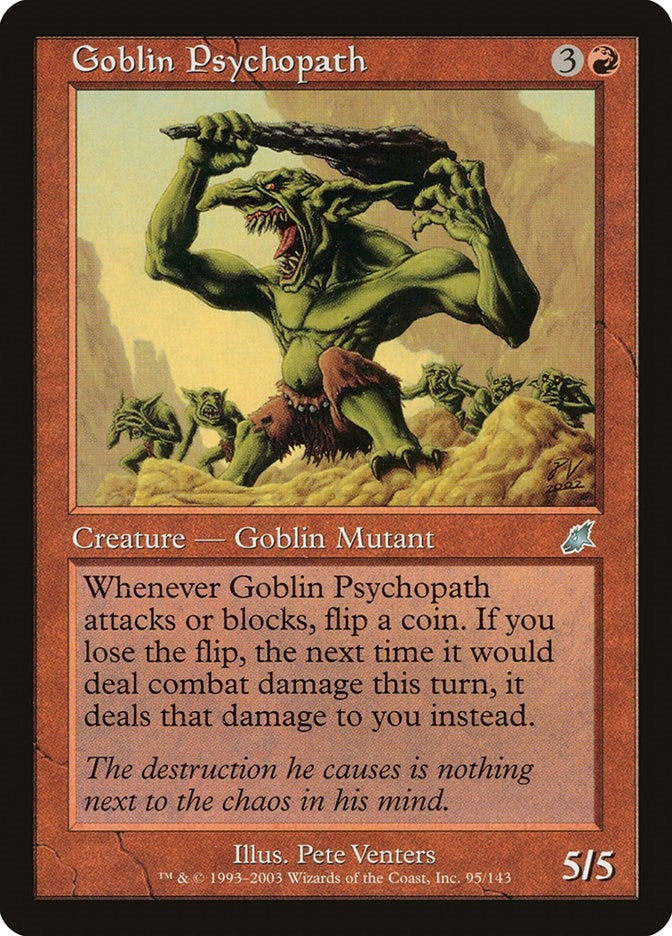 Goblin Psychopath (95) (Scourge)