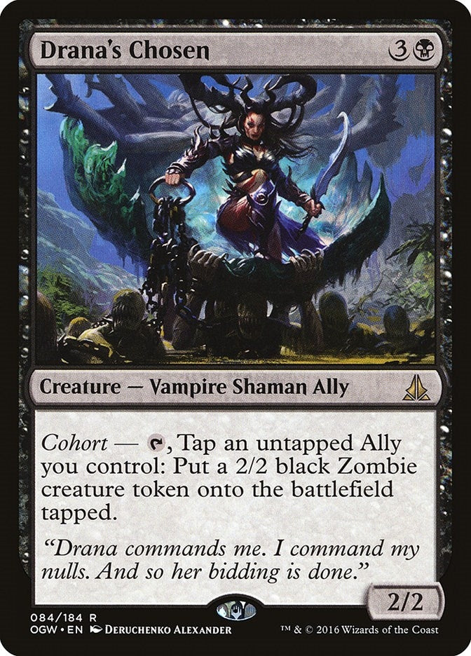 Drana's Chosen (84) (Oath of the Gatewatch)
