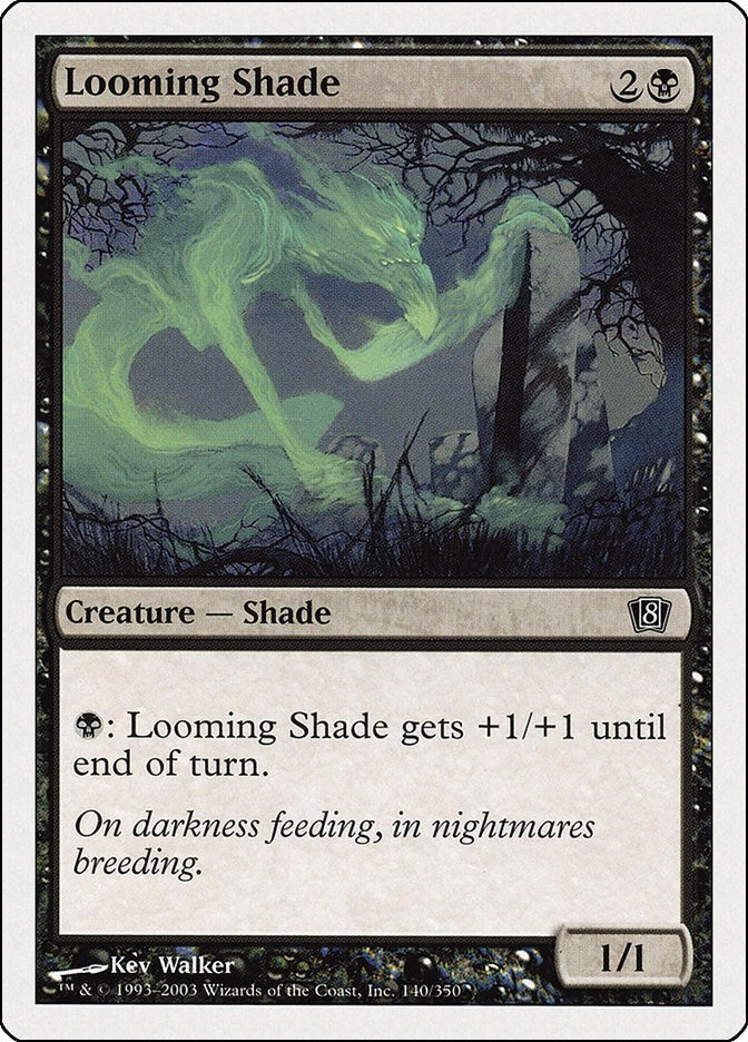 Looming Shade (140) (8th Edition)