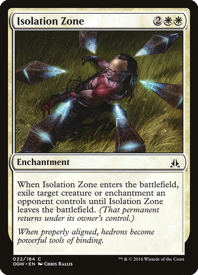 Isolation Zone (22) (Oath of the Gatewatch)