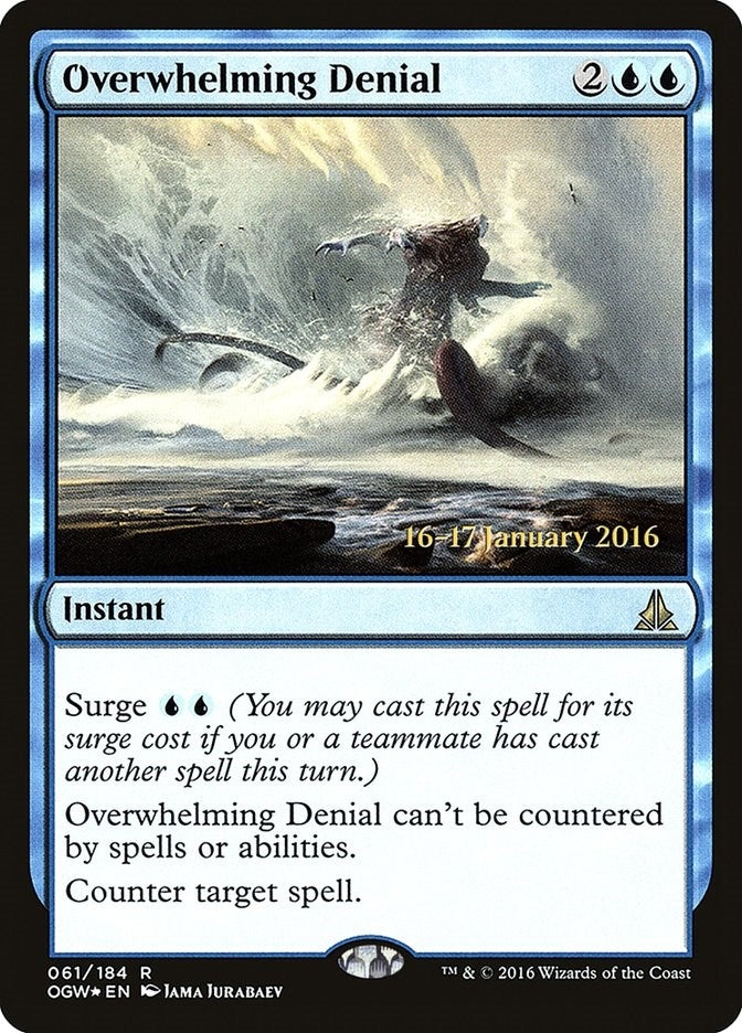 Overwhelming Denial (61) (Prerelease Cards)