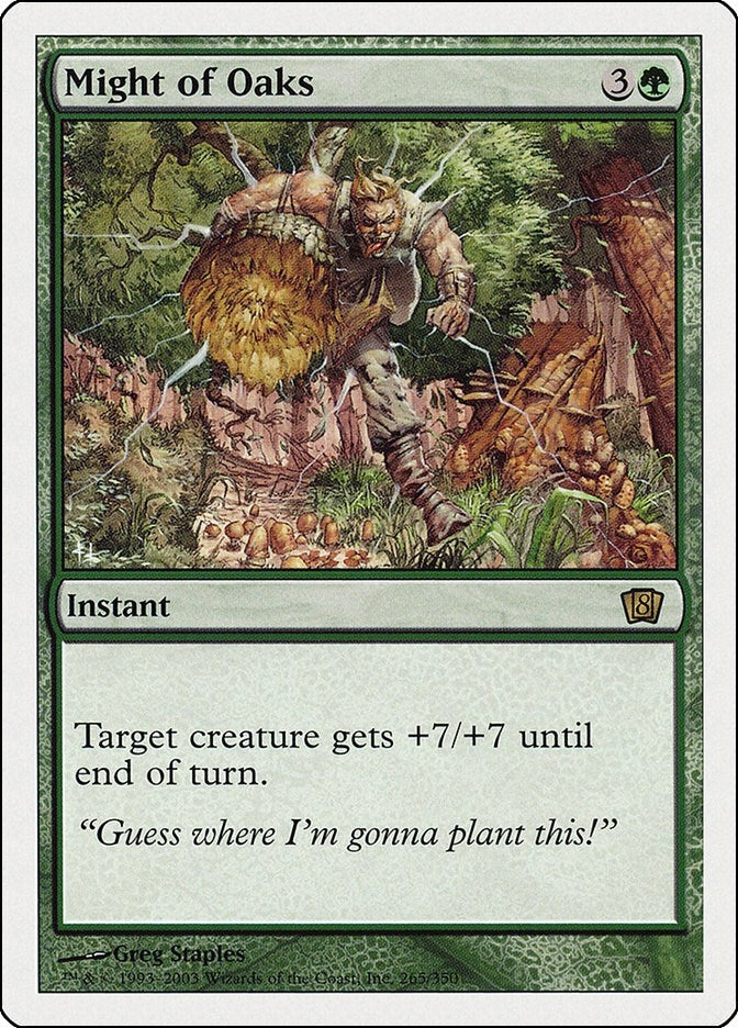 Might of Oaks (265) (8th Edition)