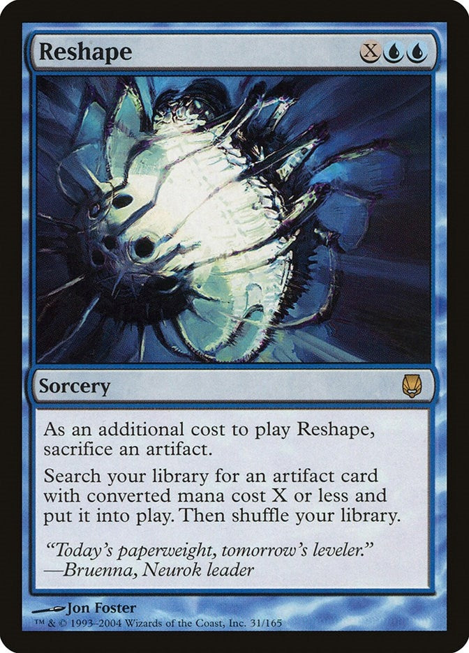 Reshape (31) (Darksteel)