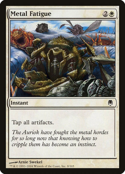 Metal Fatigue (8) (Darksteel)
