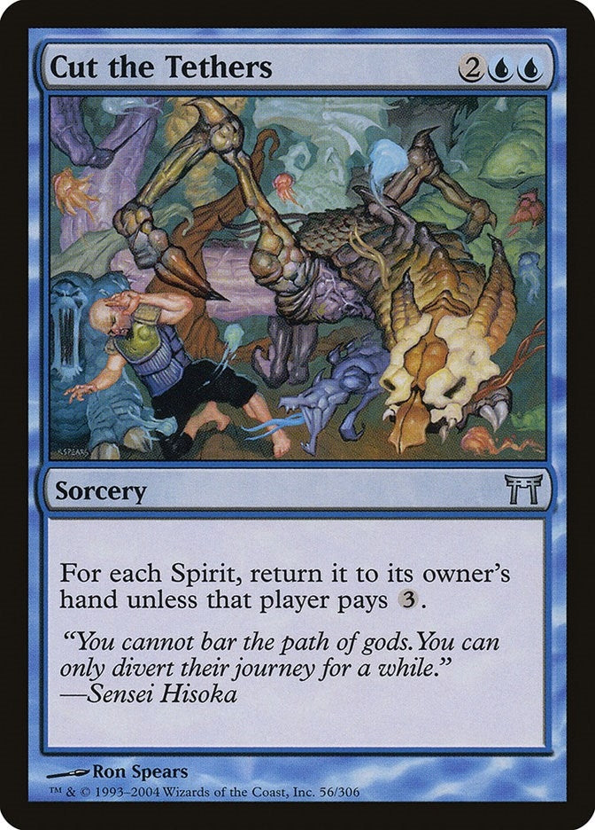 Cut the Tethers (56) (Champions of Kamigawa)