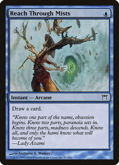 Reach Through Mists (81) (Champions of Kamigawa)