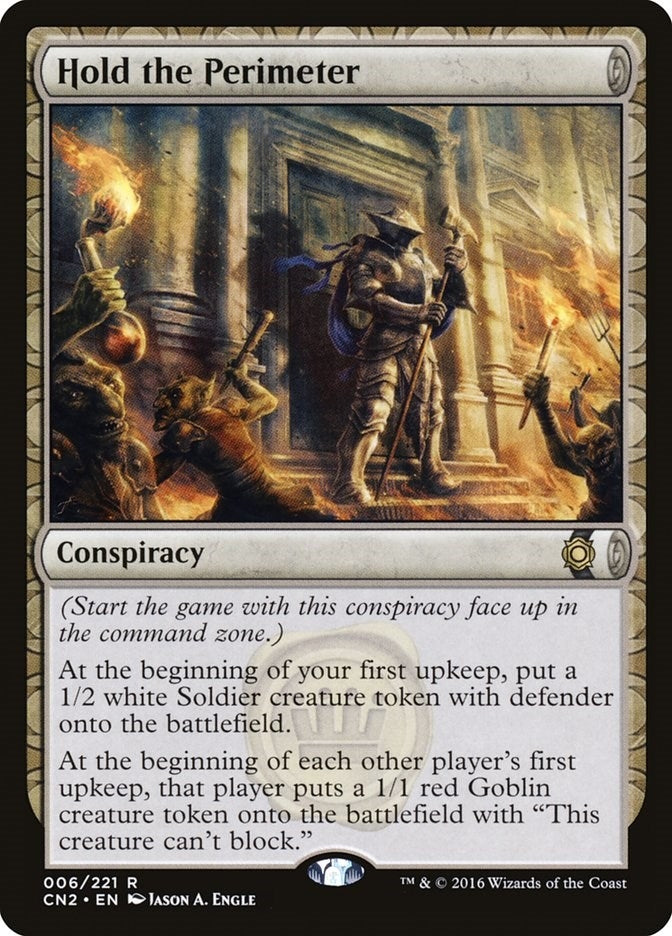 Hold the Perimeter (6) (Conspiracy: Take the Crown)