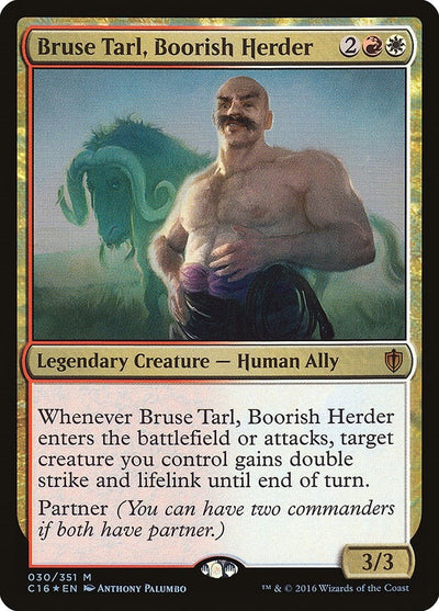 Bruse Tarl, Boorish Herder (30) (Commander 2016)