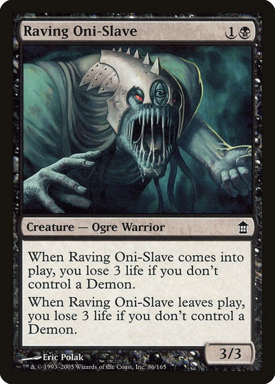 Raving Oni-Slave (86) (Saviors of Kamigawa)