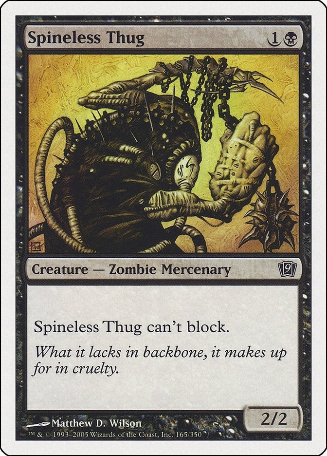 Spineless Thug (165) (9th Edition)