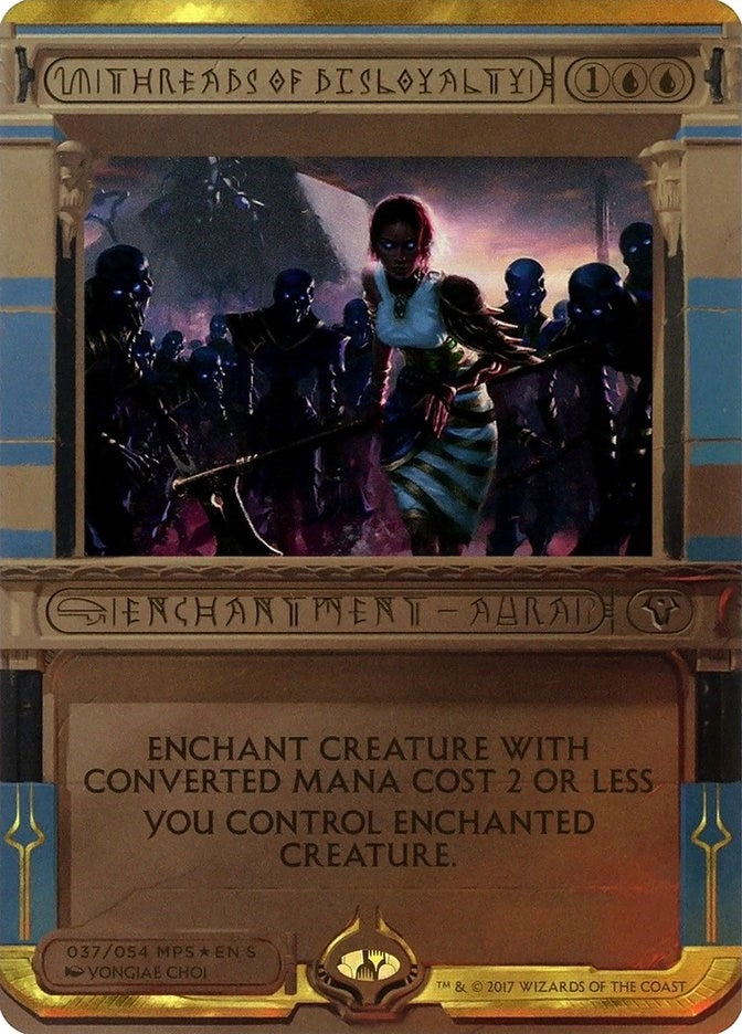 Threads of Disloyalty (37) (Masterpiece Series: Amonkhet Invocations)