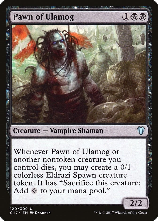 Pawn of Ulamog (120) (Commander 2017)