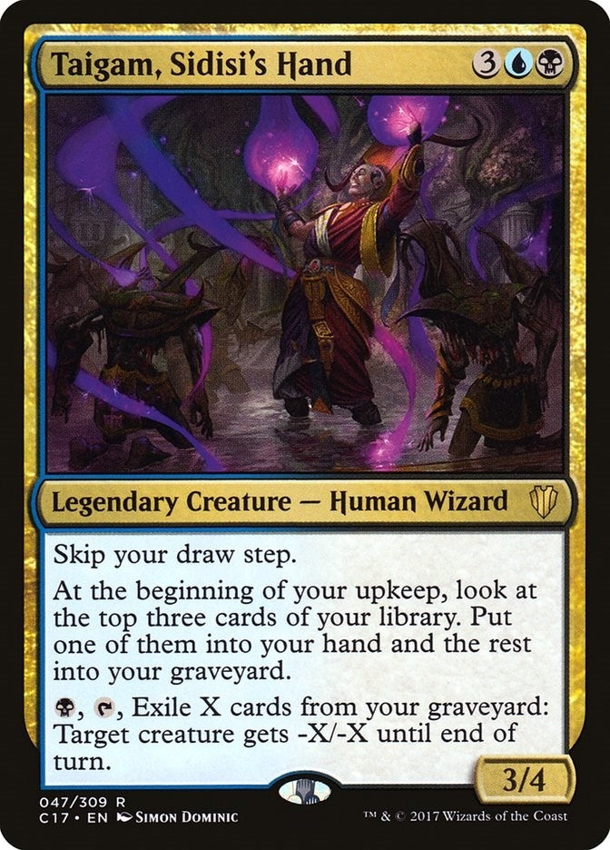 Taigam, Sidisi's Hand (47) (Commander 2017)