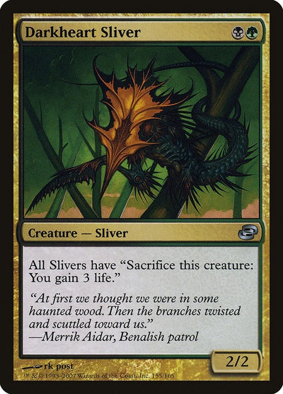 Darkheart Sliver (155) (Planar Chaos)