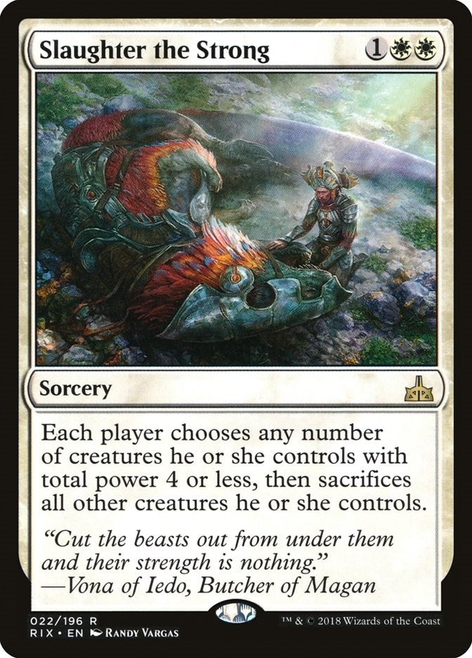 Slaughter the Strong (22) (Rivals of Ixalan)