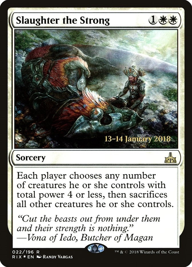 Slaughter the Strong (22) (Prerelease Cards)