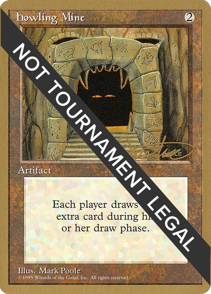 Howling Mine - 1996 Mark Justice (4ED) (World Championship Decks)
