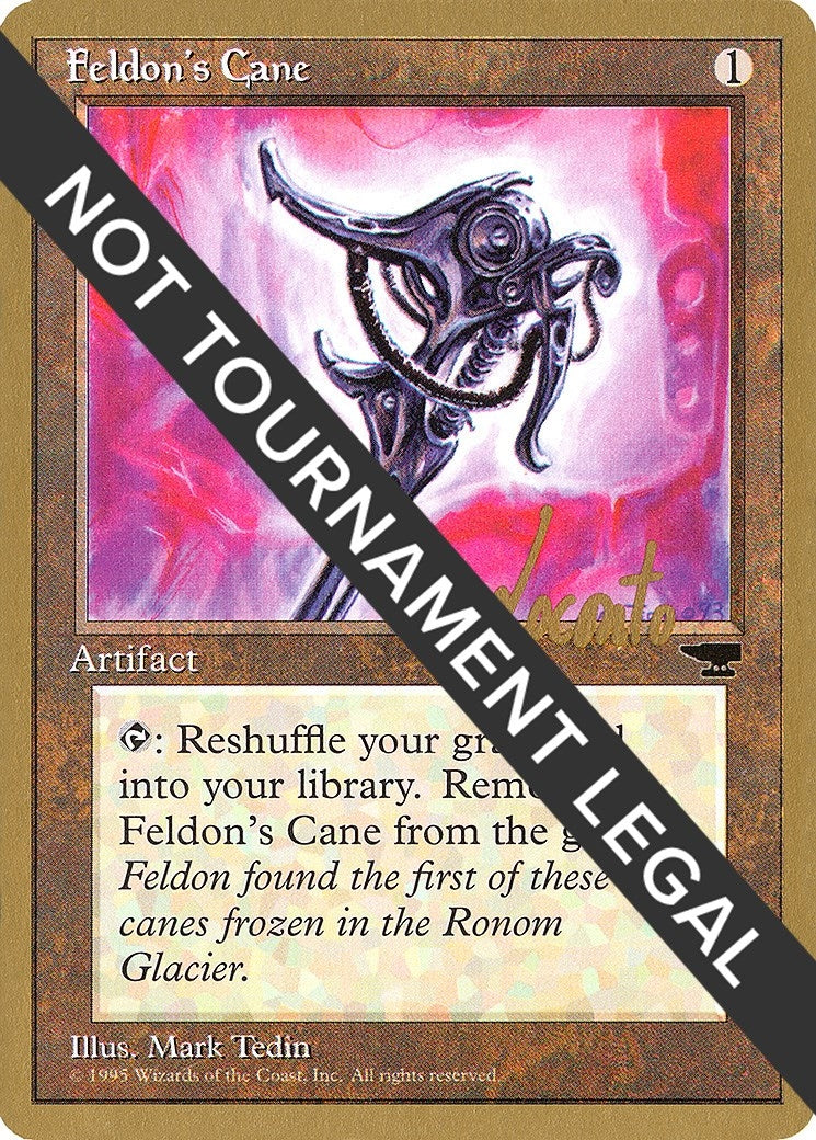 Feldon's Cane - 1996 Michael Loconto (CHR) (World Championship Decks)