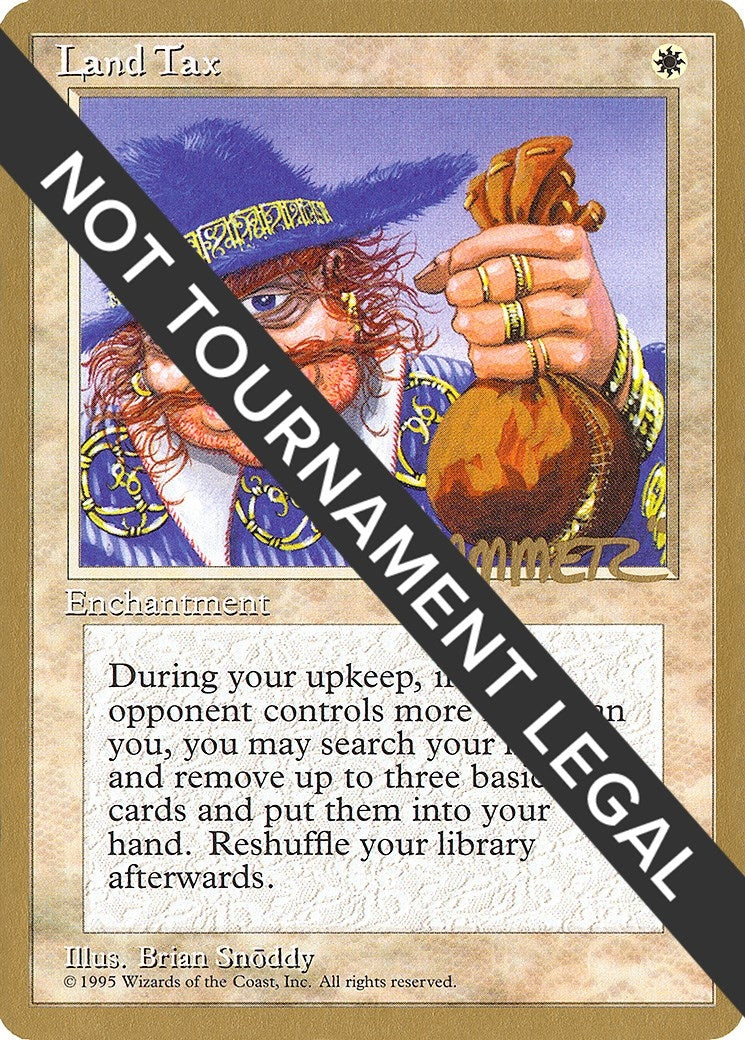Land Tax - 1996 Shawn "Hammer" Regnier (4ED) (World Championship Decks)