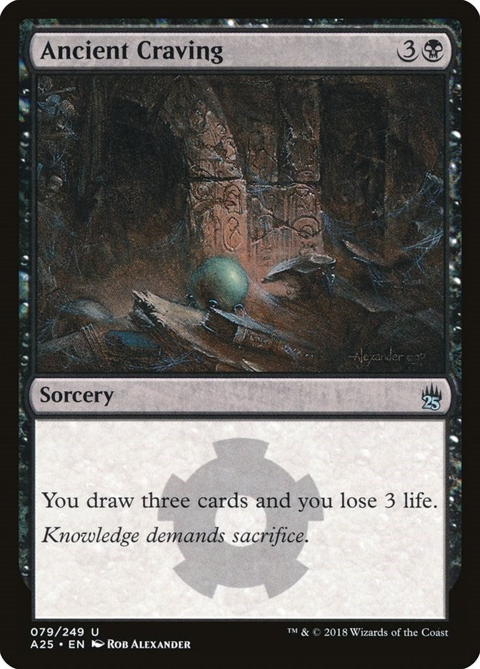 Ancient Craving (79) (Masters 25)