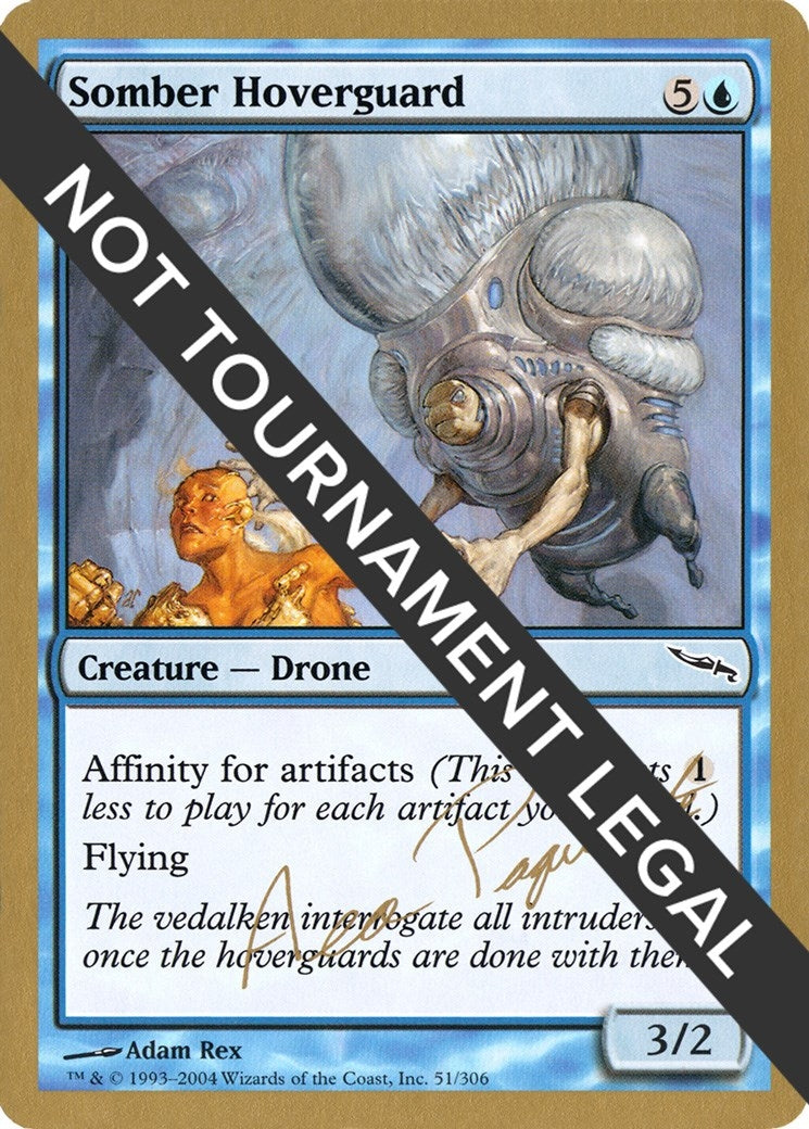Somber Hoverguard - 2004 Aeo Paquette (MRD) (World Championship Decks)