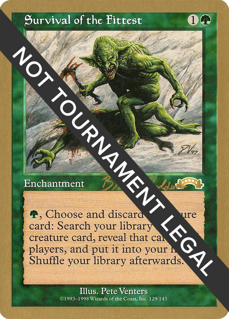 Survival of the Fittest - 1998 Brian Selden (EXO) (World Championship Decks)