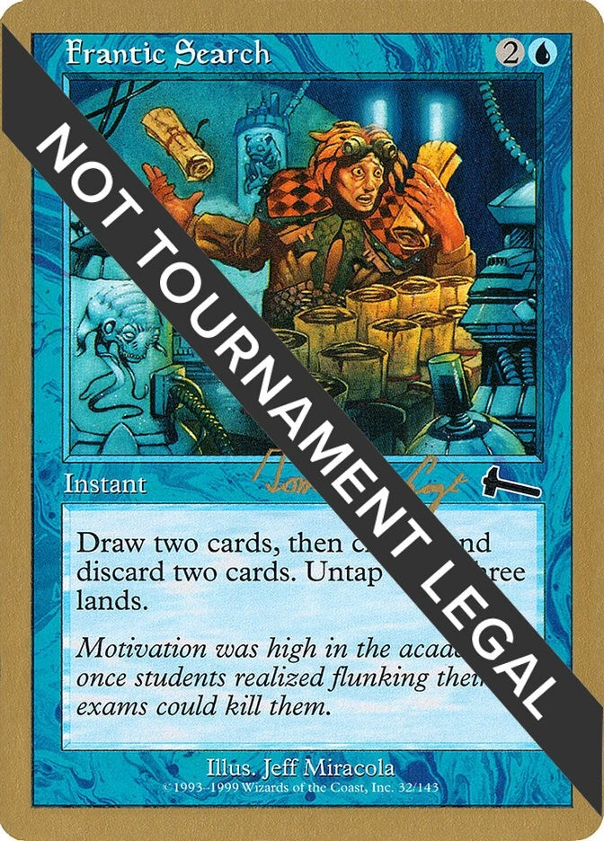 Frantic Search - 2000 Tom van de Logt (ULG) (World Championship Decks)
