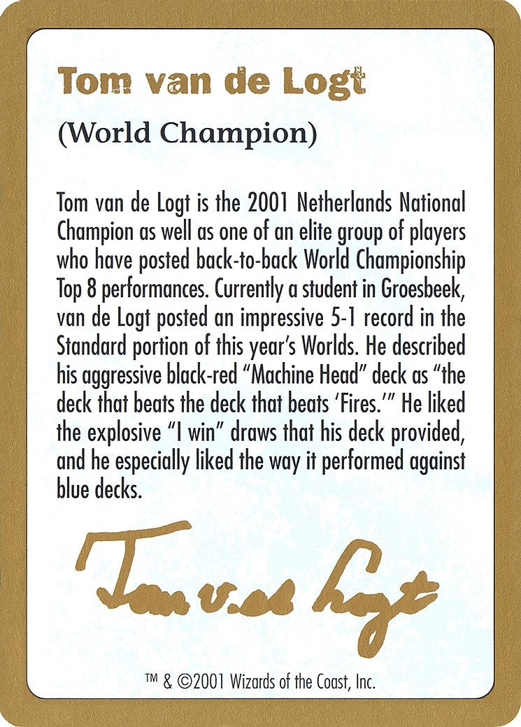 2001 Tom van de Logt Biography Card (World Championship Decks)