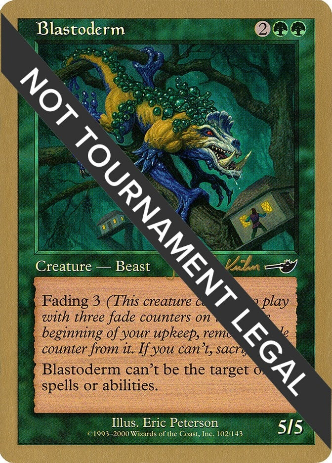 Blastoderm - 2000 Janosch Kuhn (NMS) (World Championship Decks)