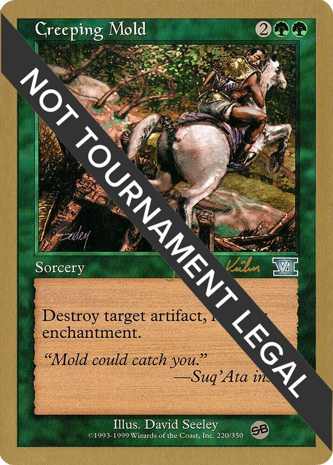 Creeping Mold - 2000 Janosch Kuhn (6ED) (SB) (World Championship Decks)
