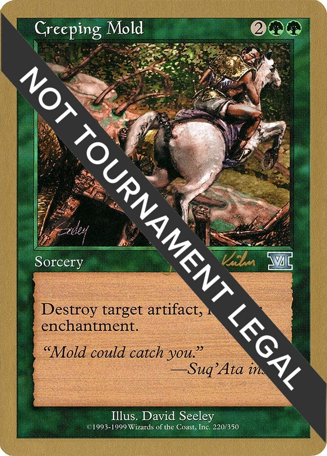 Creeping Mold - 2000 Janosch Kuhn (6ED) (World Championship Decks)