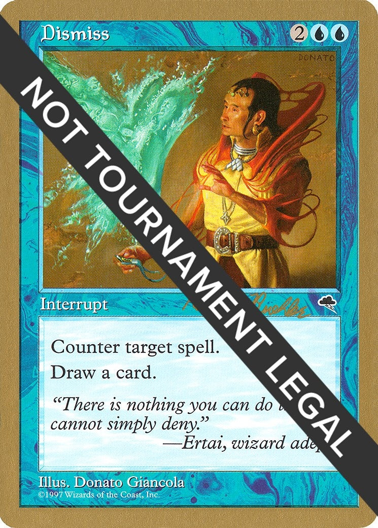 Dismiss - 1998 Randy Buehler (TMP) (World Championship Decks)
