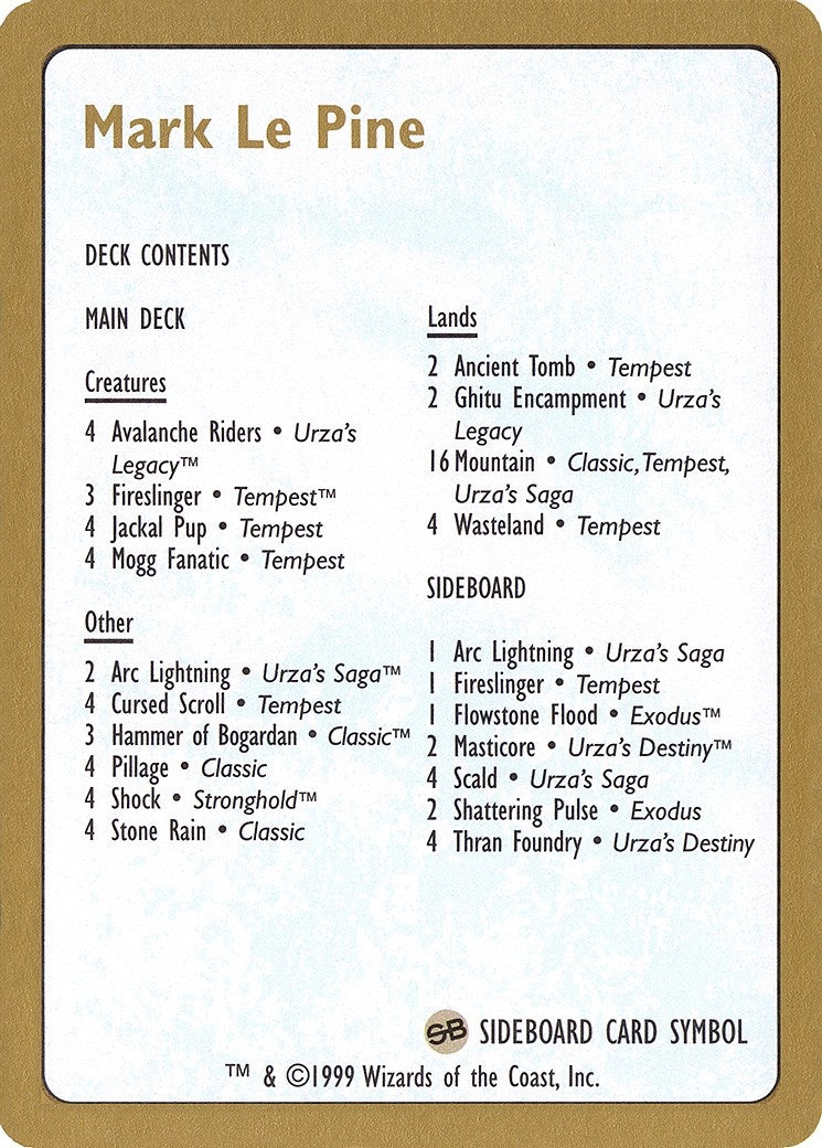 1999 Mark Le Pine Decklist Card (World Championship Decks)