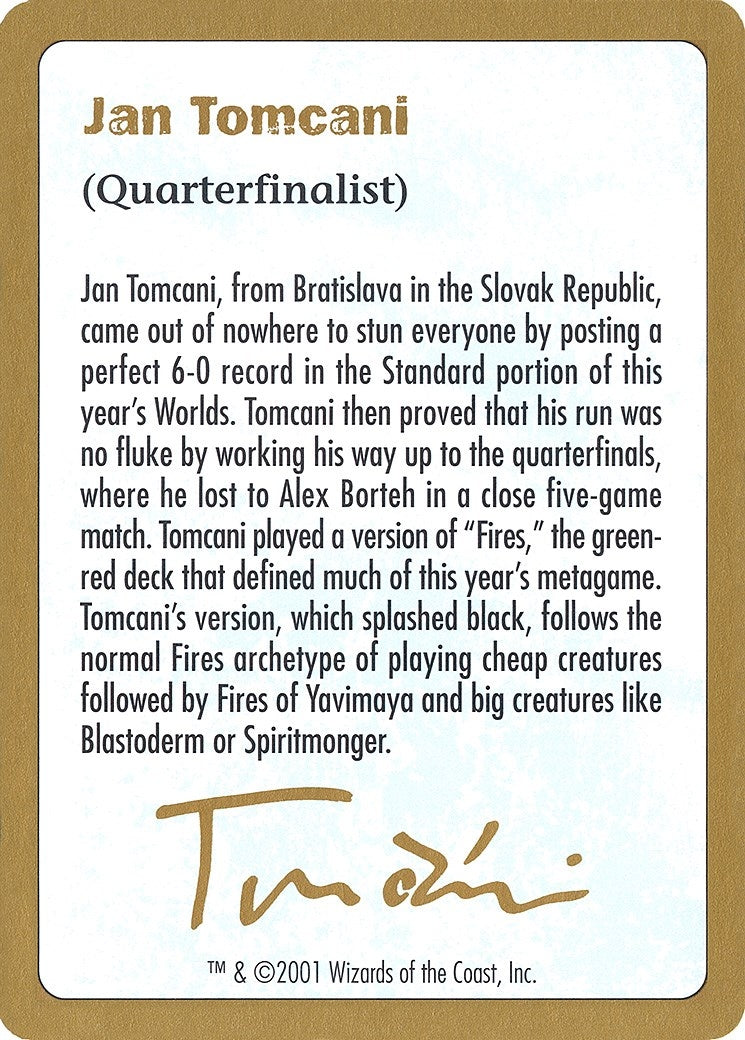 2001 Jan Tomcani Biography Card (World Championship Decks)