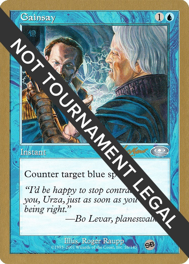 Gainsay - 2002 Sim Han How (PLS) (SB) (World Championship Decks)